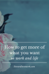 How To Get More Of What You Want - Chrysta Bairre